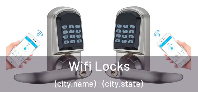  Wifi Locks (city.name) - (city.state)